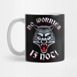 No Worries If Not Mug